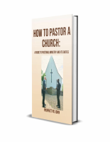 HOW TO PASTOR A CHURCH_ A GUIDE - John, Prophet Pd (1).pdf